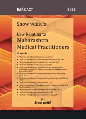 SNOW WHITE’s LAW RELATING TO MAHARASHTRA MEDICAL PRACTITIONERS